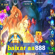 baixar aa888